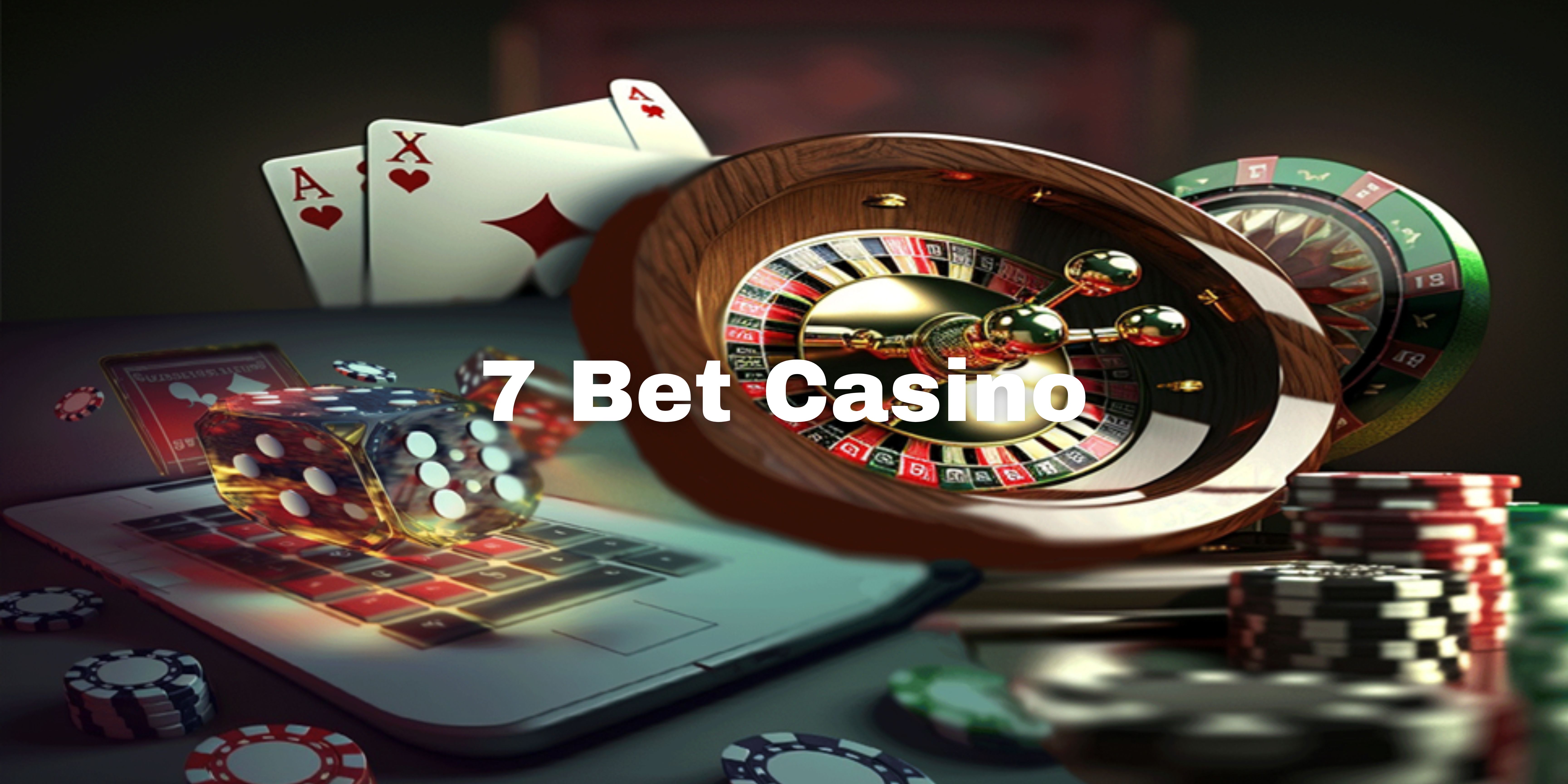 7 Bet Casino